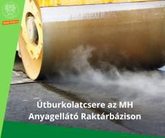 Útburkolatcsere az MH Anyagellátó Raktárbázison  - úthenger munkában.